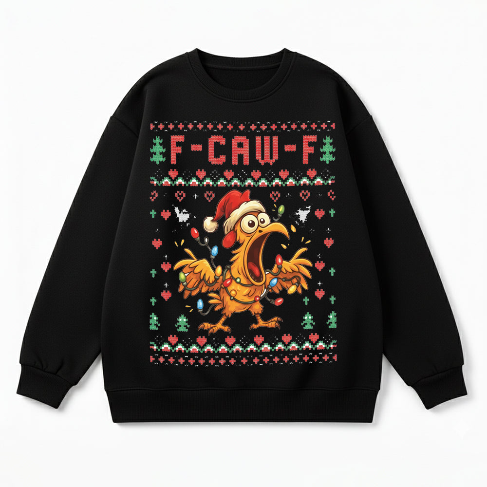 F-Caw-F Chicken Christmas 100% Cotton sweatshirt