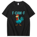 F-Caw-F Crazy Blue Chicken Pattern100% Cotton T-Shirt