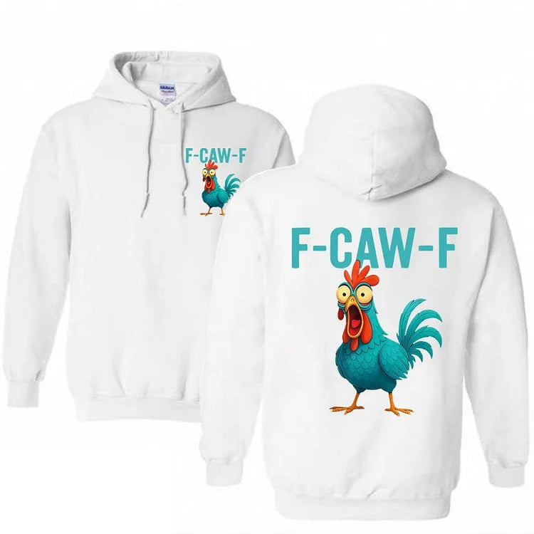 Funny Rooster Chicken F-Caw-F Chicken Cotton Hooded Sweatshirt