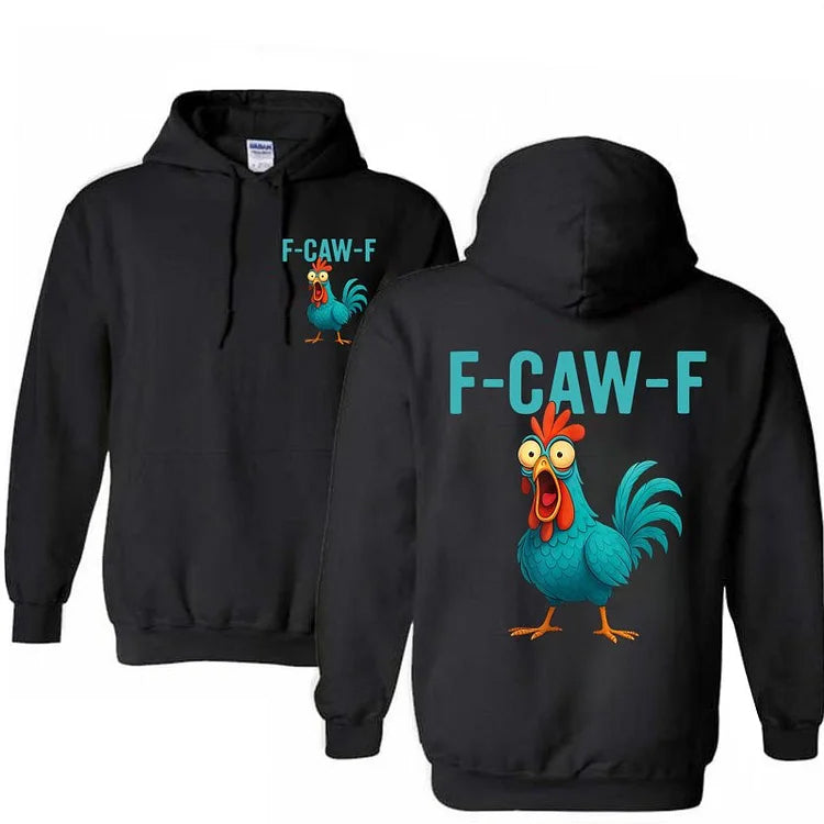 Funny Rooster Chicken F-Caw-F Chicken Cotton Hooded Sweatshirt
