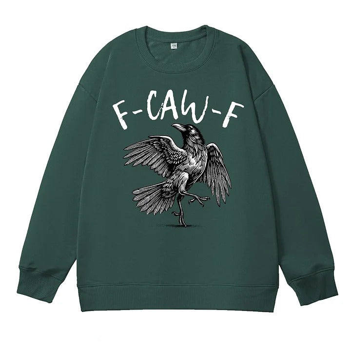 F-Caw-F Crow 100% Cotton Sweatshirt