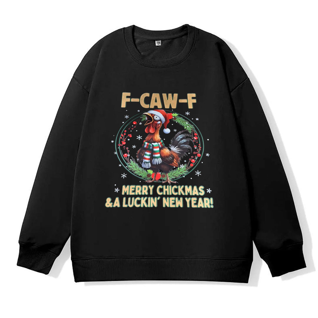 F CAW F -MARRY SHICKMAS& A LICKIN' NEW YEAR!