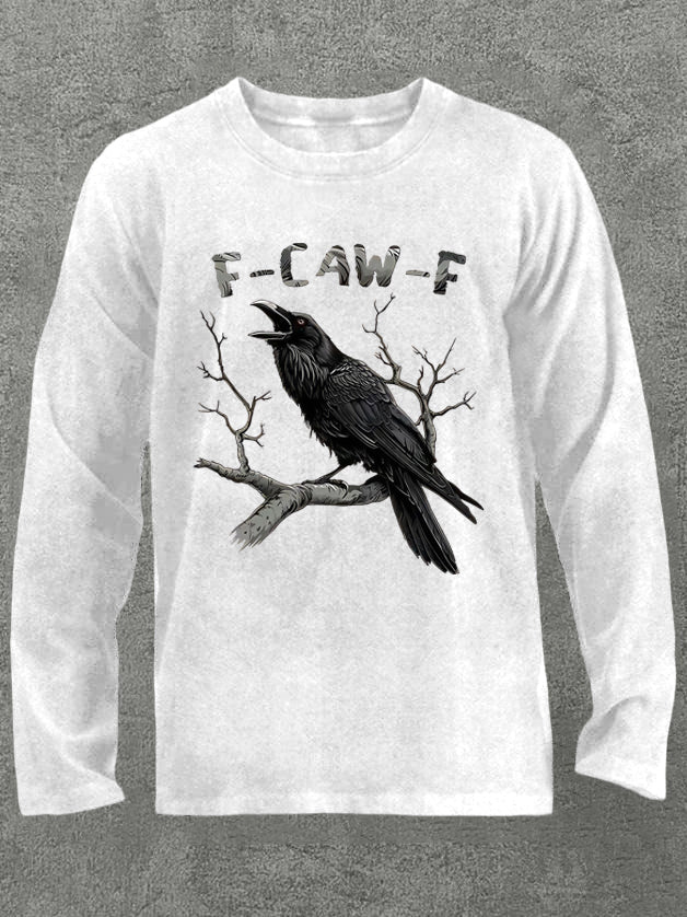 F-Caw-F Crow 100% Cotton Long Sleeve T-Shirt