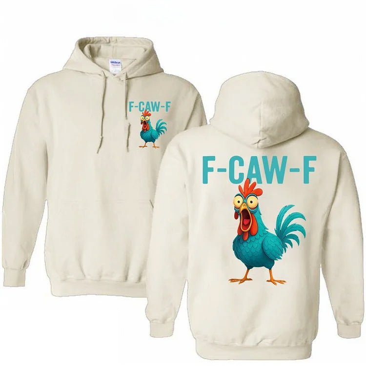 Funny Rooster Chicken F-Caw-F Chicken Cotton Hooded Sweatshirt