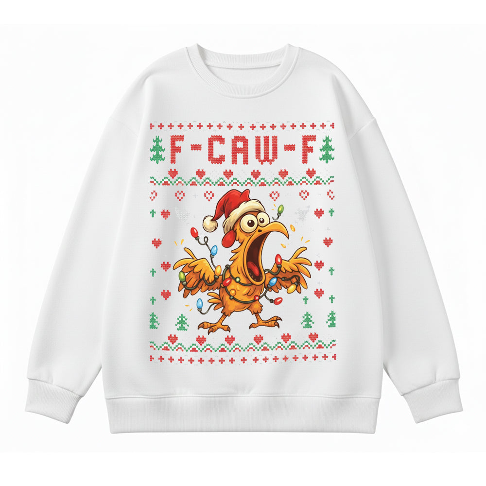 F-Caw-F Chicken Christmas 100% Cotton sweatshirt