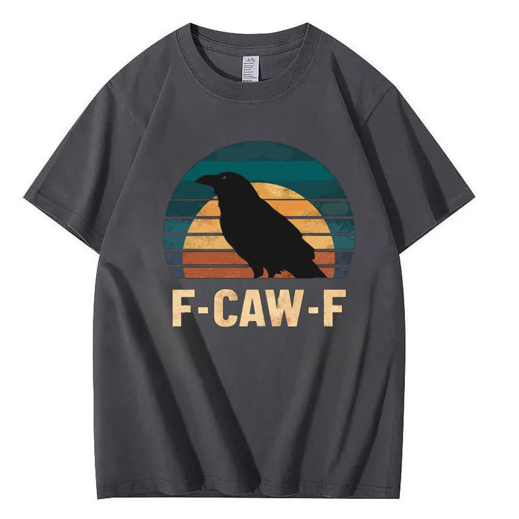 Funny F-Caw-F Black Crow T-Shirt
