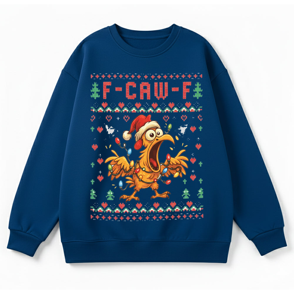 F-Caw-F Chicken Christmas 100% Cotton sweatshirt
