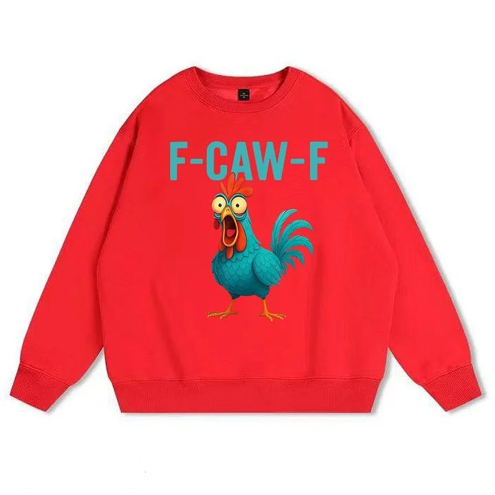 Funny Rooster Chicken F-Caw-F Chicken 100% Cotton Fleece Sweatshirt