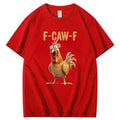 F-Caw-F Chicken 100% Cotton T-Shirt