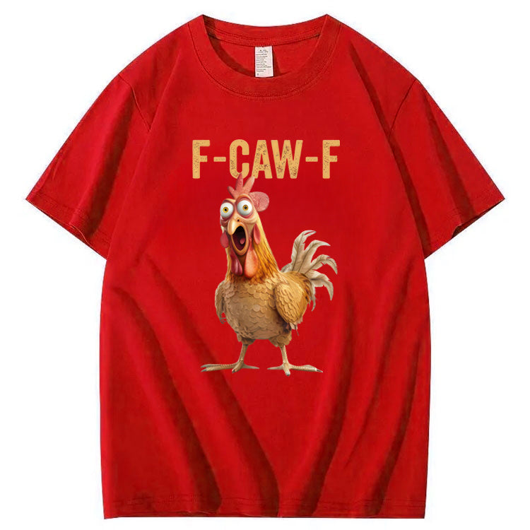 F-Caw-F Chicken 100% Cotton T-Shirt