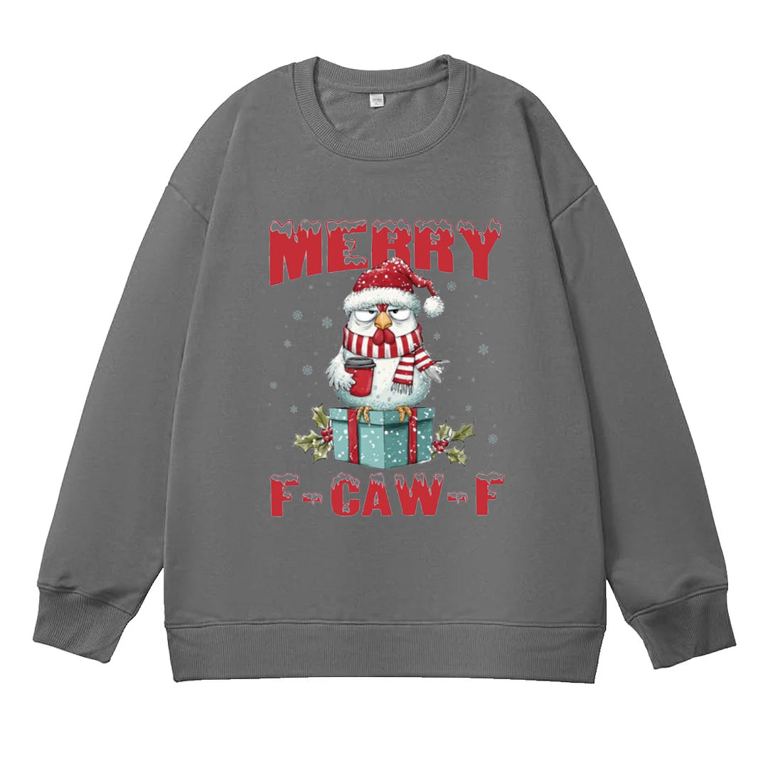 Merry Christmas F-Caw-F Chicken Sweatshirt